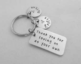 Thank you for loving us as your own - Step Mom - Step Dad - Personalized Keychain - loving me - Father's Day - Mother's Day - In Laws