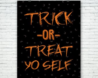 Trick or Treat Yo Self