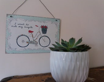 Vintage Sign 'I want to ride my bicycle'