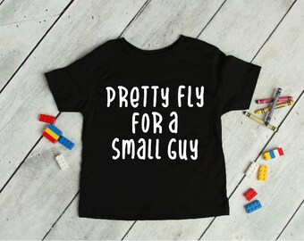 pretty fly for a small guy t shirt