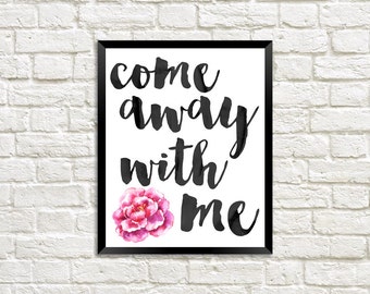 Come Away With Me Watercolor Digital Print