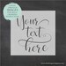 Handlettered Style Custom Text STENCIL or DECAL / Custom Stencil / One-Time Use Adhesive Vinyl Stencil / Reverse Vinyl Stencil / Vinyl Decal