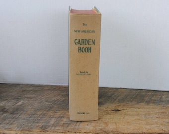 Vintage The New American Garden Book Dorothy Sara 1954