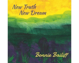 New Truth New Dream CD, songs Stay Song for Sylvia, Coming home to you and cover song Truth #2 by Patty Griffin,recorded by Dixie Chicks