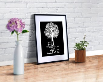 All Things Grow With Love