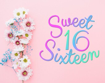 Free Free 95 Svg Cut Sweet 16 Svg Free SVG PNG EPS DXF File