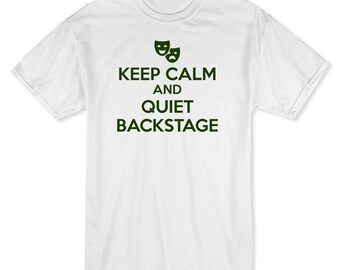 Keep Calm And Quiet Backstage Comedy & Tragedy Masks Image Men's T-shirt