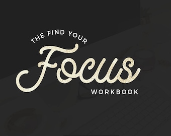 Find Your Focus: A Guide To Defining Your Brand