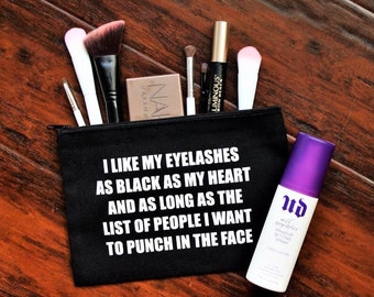 I Like My Eyelashes As Black As My Heart, Makeup bag, Cosmetic Bag, Toiletry Bag, Graduation Gift, Bridesmaid Gift, Adult Humor, Monochrome