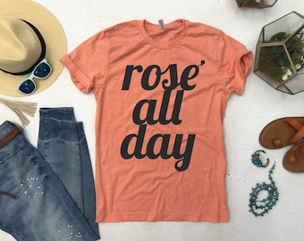 Rosé All Day Unisex Crewneck Shirt, Super-soft Women's or Men's Brunch Tee, Rose All Day Unisex Tshirt