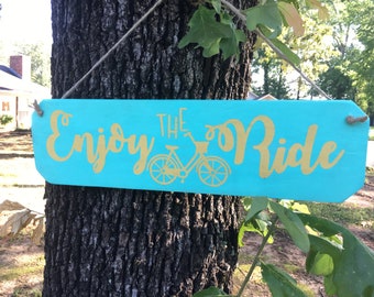 Enjoy the Ride (Bicycle) - rope hanging wood sign