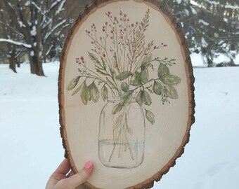 Mason Jar, Floral Arraingement, Painting on Wood Slice, Rustic Flowers, Flower Painting