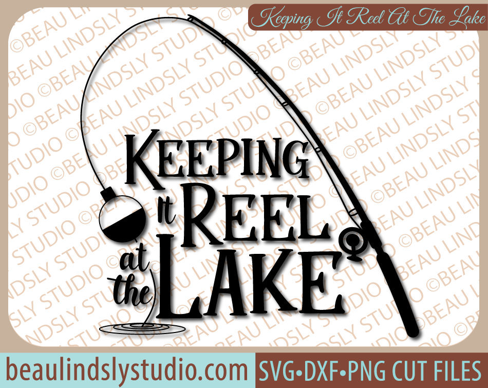 Download Fishing SVG Lake Quote SVG Cutting File Fishing Pun Clip