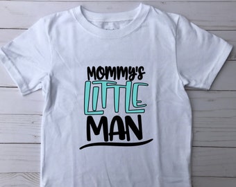 mommy's little man shirt