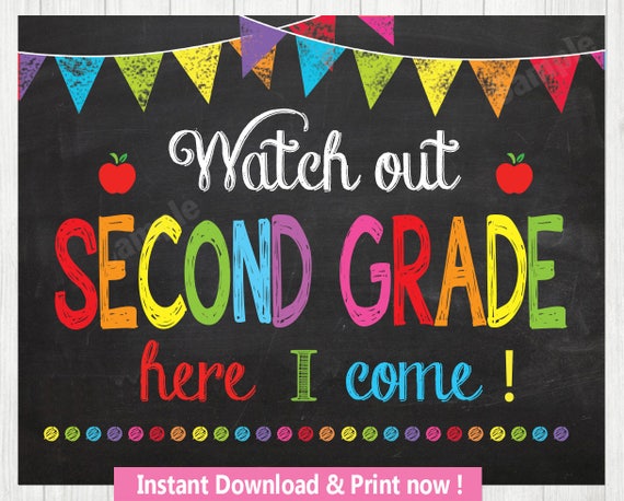 Watch Out second Grade Here I Come Sign second Day of First