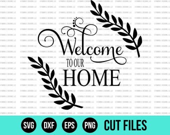Free Free 339 Welcome To Our Home Svg Free SVG PNG EPS DXF File