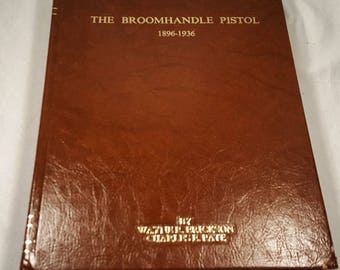 SALE The Broomhandle Pistol 1896-1936 - Scarce SIGNED Reference BooK