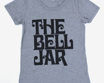 The Bell Jar WOMENS T-Shirt - Available in S M L XL and three colors - sylvia plath