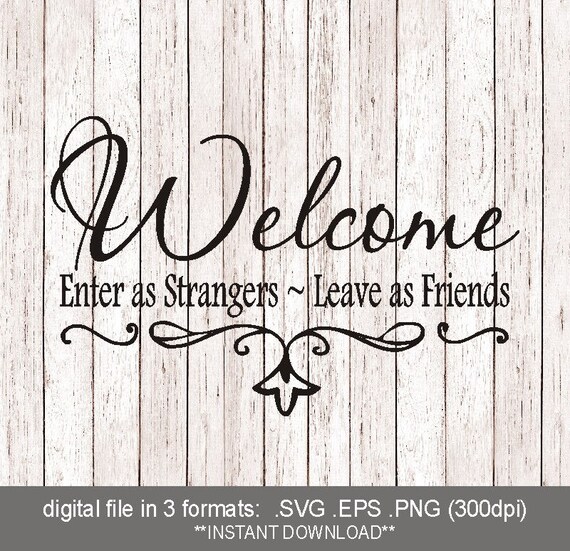 Free Free 270 Welcome Friends Svg SVG PNG EPS DXF File