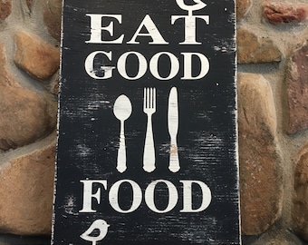 Eat Good Food, painted wood sign, rustic, kitchen wall decor, farmhouse, fork, knife, spoon