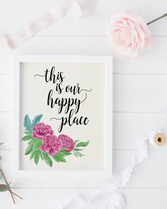 Shabby Chic Wall Decor Printable Quote This Is Our Happy Place Art Floral Print Rustic Home Housewarming Gift Dorm Shabby Chic Wall Decor Printable Quote This Is Our Happy Place Art Floral Print Rustic Home Housewarming Gift Dorm