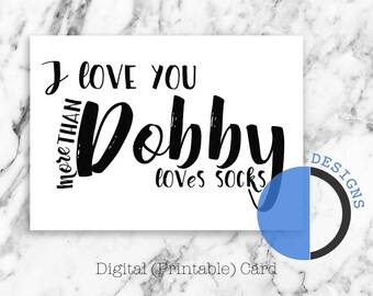Harry Potter Love Card | Digital Download, Instant Download, Funny Love Card | Dobby Loves Socks, Valentine's Card