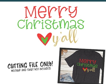 Merry Christmas Yall SVG, PNG Silhouette Cameo and Cricut Files, Christmas Shirt, Winter, Holiday