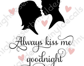 Always Kiss Me Goodnight