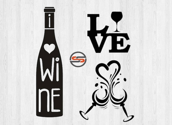 I Love Wine Wine SVG Cut File Wine Bottle Wine Glasses