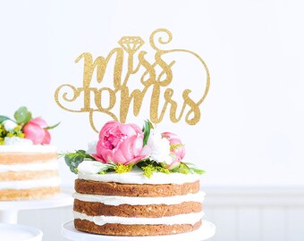 Miss to Mrs Cake Topper, Bridal Shower Topper, Bride to Be, Miss to Mrs, Bridal Shower Decoration, Wedding Cake Topper, She Said Yes, Bridal