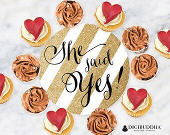 CENTERPIECE PARTY DECOR 8" Flat Printable Decoration She Said Yes! Center Piece Cupcake Candy Buffet Table Decor Engagement DiY - Stella
