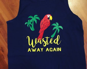 Wasted Away Again - Margaritaville, Parrotheads - unisex tank top - beach tank top - tank for women - tank for men