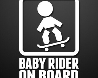 Baby Skateboard Rider On Board Custom Vinyl Decal/Sticker