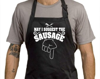 May I Suggest The Sausage Apron - Summer Time BBQ Chef Black Apron Birthday Present Gift