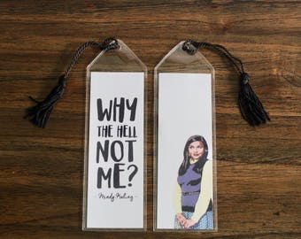 Mindy Kaling Bookmarks-- Why Not Me, Is Everyone Hanging Out Without Me And Other Concerns, Mindy Project, Mindy Lahiri, gift, bookworm