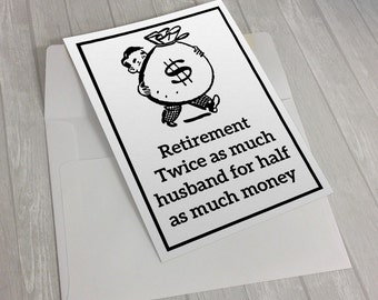 Retirement twice as much husband for half as much money, Retirement Card, Retirement Gift For Him, Retirement Gifts For Women