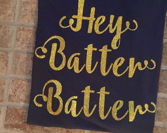 Hey Batter Batter Gold Glitter Tee