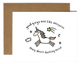 BREAK-UP CARDS "Good Guys Are Like Unicorns..."