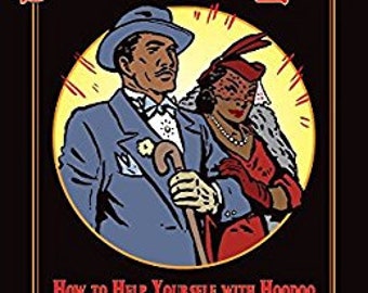The sporting life how to help your self with hoodoo