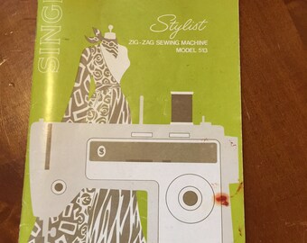 ORIGINAL Singer Sewing Machine manual stylist zig-zag Model 513