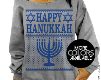 HAPPY HANUKKAH, Ugly Hanukkah, Sweater, womens sweatshirt, Jewish Shirt, Women's Clothing, Off the Shoulder, Oversized, Slouchy Sweatshirt
