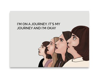 Girls HBO inspired Illustration / Girls Quote / I'm On A Journey Quote / Girls Drawing