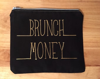 Brunch Money Cosmetic Bag - Makeup Bag - Zipper Pouch