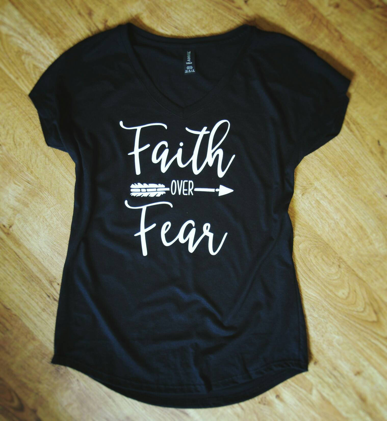 Faith Over Fear Faith Shirt Faith Over Fear Shirt