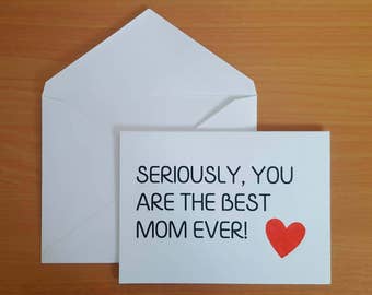 Best Mom Ever Card - Mother's Day Card - Mom appreciation card
