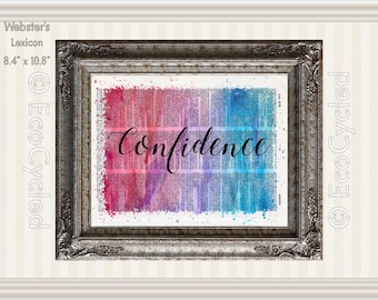 Confidence Inspirational Quote on Vintage Upcycled Dictionary Art Print Book Art Print Recycled meditation art gift positive affirmation
