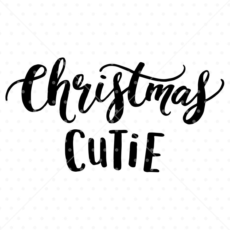 Download Christmas Cutie SVG Christmas SVG file Christmas clipart