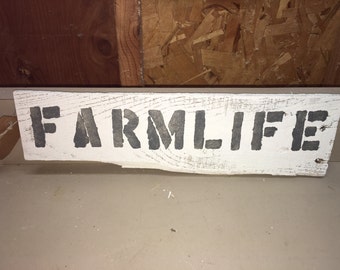 Farmhouse Farmlife sign