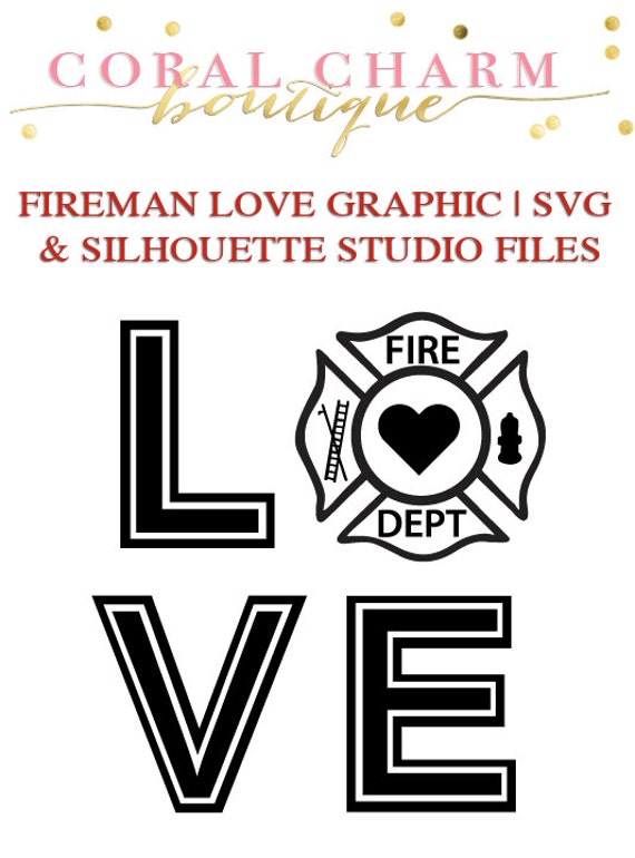 Download Fireman Love Graphic File for Cutting Machines SVG and