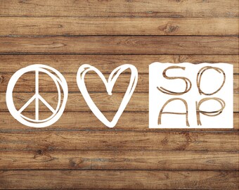Peace Love and Soap Decal | Cold Process Soap | Love Decal | Soap Decal | Natural Soap Decal | Soap Crafting | Goat Milk | Craft Room Decor